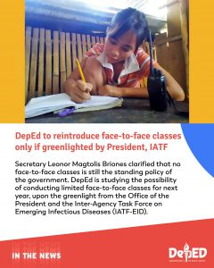 DepEd to reintroduce face-to-face classes only if greenlighted by President, IATF