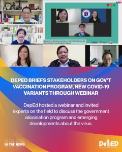 DepEd briefs stakeholders on gov’t vaccination program, new COVID-19 variants through webinar