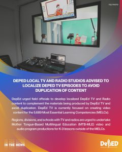 DepEd local TV and radio studios advised to localize DepEd TV episodes to avoid duplication of content