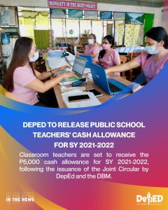 DepEd to release public school teachers’ cash allowance for SY 2021-2022