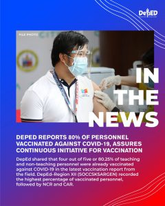 DepEd reports 80% of personnel vaccinated against COVID-19, assures continuous initiative for vaccination