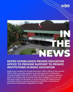 DepEd establishes Private Education Office to provide support to private institutions in basic education