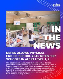 DepEd allows physical End-of-School Year rites for schools in Alert Level 1, 2