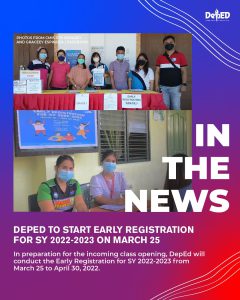 DepEd to start early registration for SY 2022-2023 on March 25