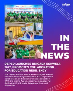 DepEd launches Brigada Eskwela 2022, promotes collaboration for education resiliency