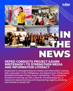 DepEd conducts Project iLearn Writeshop I to strengthen Media and Information Literacy